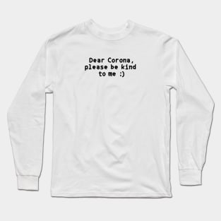 Message to Corona Long Sleeve T-Shirt